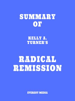 cover image of Summary of Kelly A. Turner's Radical Remission
